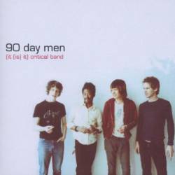 90 Day Men : (It (Is) It) Critical Band